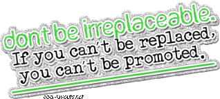 Dont_be_Irreplaceable.gif image by Becca-27