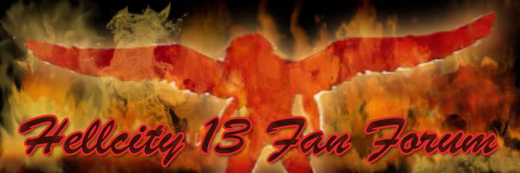 Official Hellcity 13 Fan Forum
