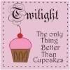 Twilight is Better Than Cupcakes Icon Pictures, Images and Photos