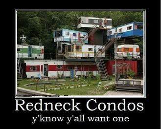 redneck condos